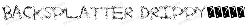 BackSplatter Drippy字体转换